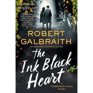 The Ink Black Heart: A Cormoran Strike Novel -- Robert Galbraith
